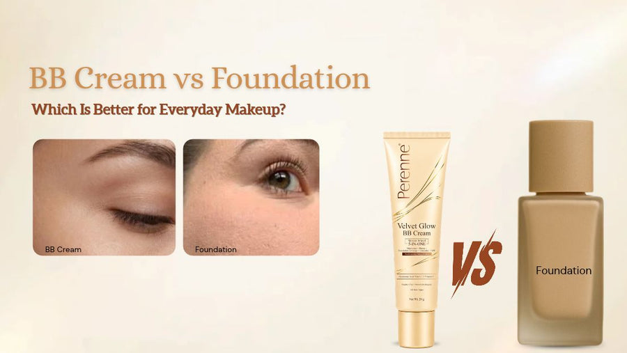 BB Cream vs Foundation: Which Is Better for Everyday Makeup?