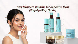 Best Skincare Routine for Sensitive Skin (Step-by-Step Guide)