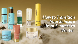 How to Transition Your Skincare from Summer to Winter in India