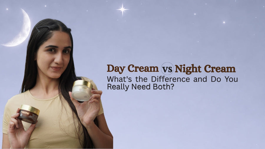Day Cream vs Night Cream: What's the Difference and Do You Really Need Both?