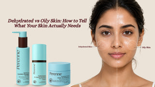 Dehydrated vs Oily Skin: How to Tell What Your Skin Actually Needs