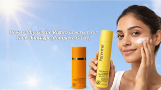 How to Choose the Right Sunscreen for Your Skin Type (Complete Guide)