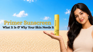 Primer Sunscreen: What It Is &amp; Why Your Skin Needs It