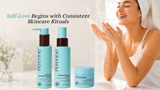 Self-Love Begins with Consistent Skincare Rituals