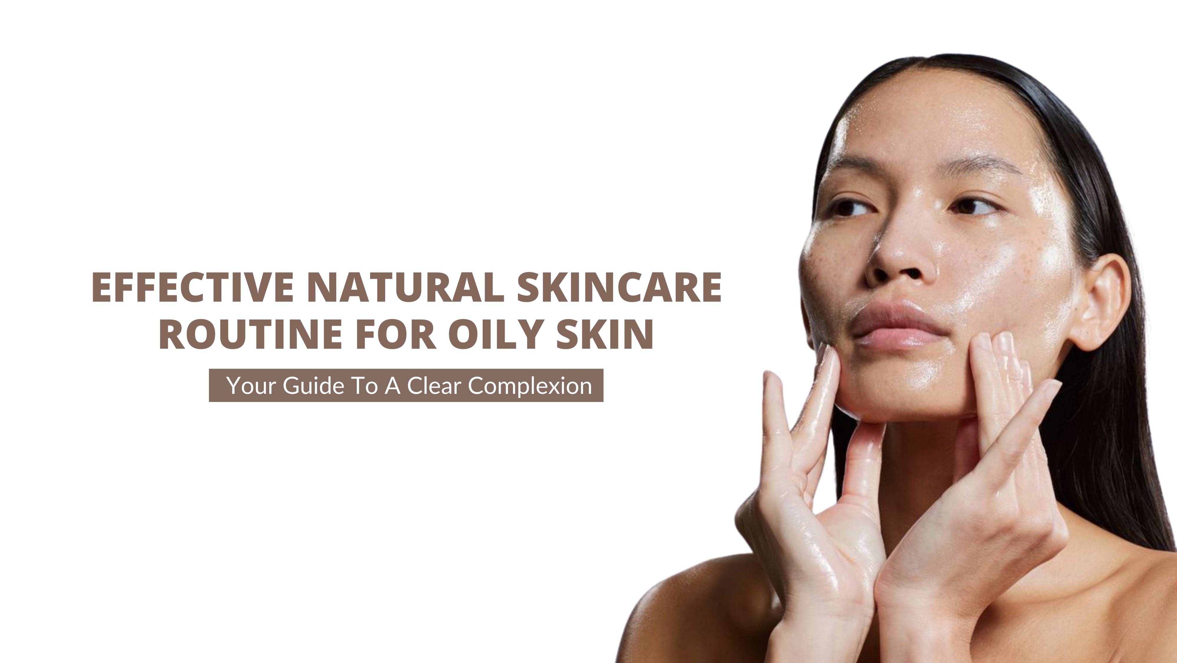 Everything You Need to Know to Start a Natural Skin Care Routine