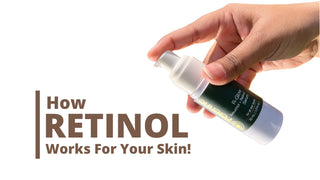 How Retinol Works For Your Skin!